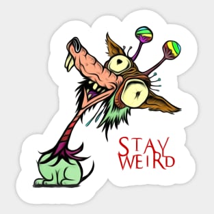 Stay Weird Sticker